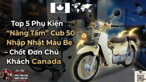 Top 5 phụ kiện nâng tầm Cub 50 nhập Nhật màu Be